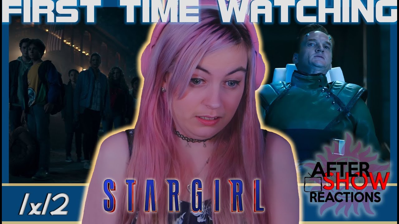Stargirl 1x12 - "Stars & S.T.R.I.P.E.: Part 1" Reaction