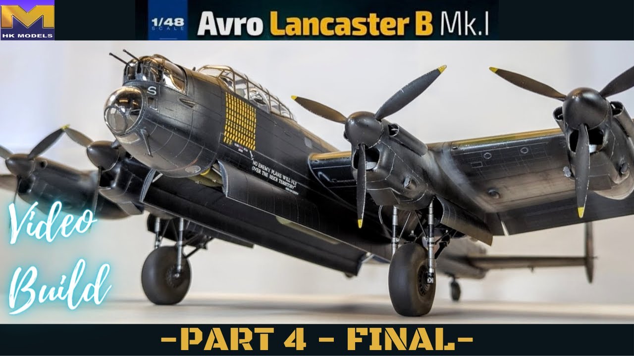 Сборка Avro Lancaster в масштабе 1/48 от HK Models — Часть 4 — Везеринг + Финальный показ