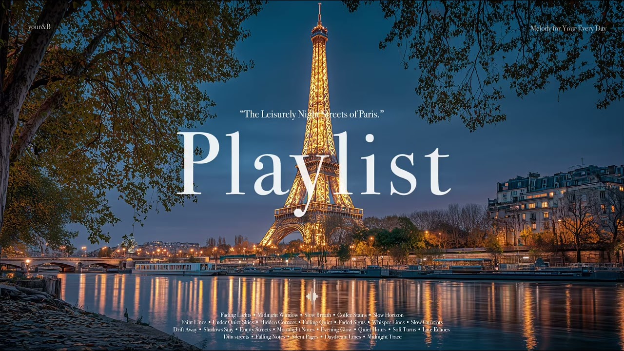 [Playlist] 파리의 여유있는 밤거리가 생각나는 플레이리스트 🎧 I 공부에 어울리는 잔잔한 팝송 모음 🇫🇷