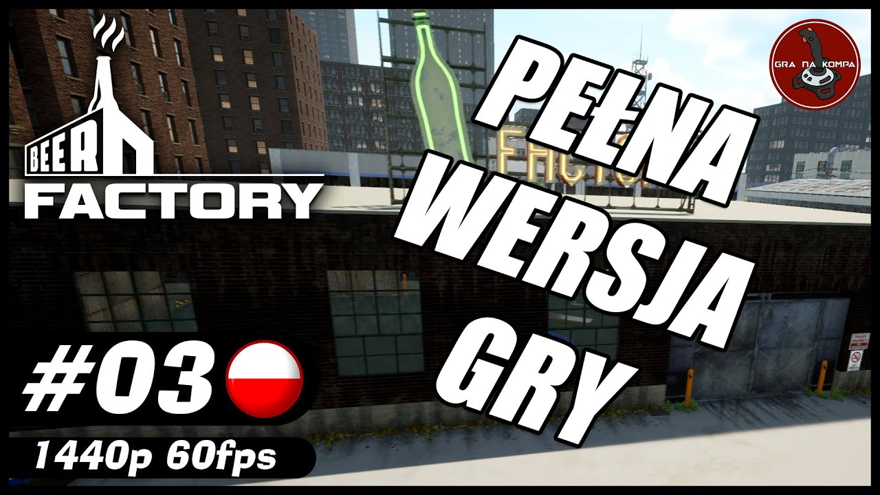 Pełna wersja gry | #3 | Beer Factory PL