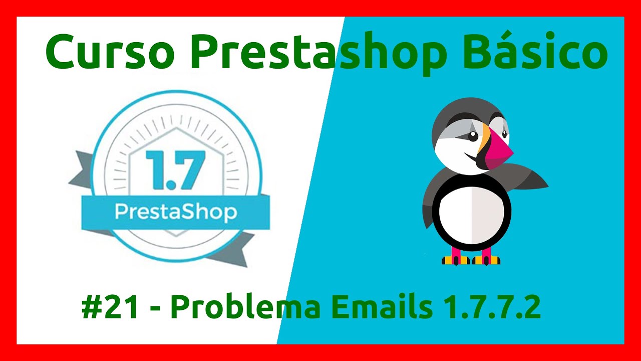 ✅Curso PrestaShop 2022🔝#21 Solucionando el problema de envío de correos en Presta 1.7.7.2