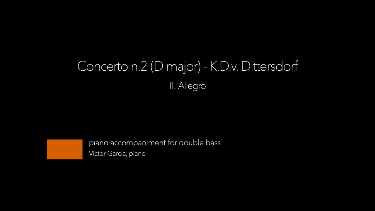 Concerto n.2 (D major) - II. Adagio - K.D.v. Dittersdorf [PIANO ACCOMPANIMENT FOR DOUBLE BASS]