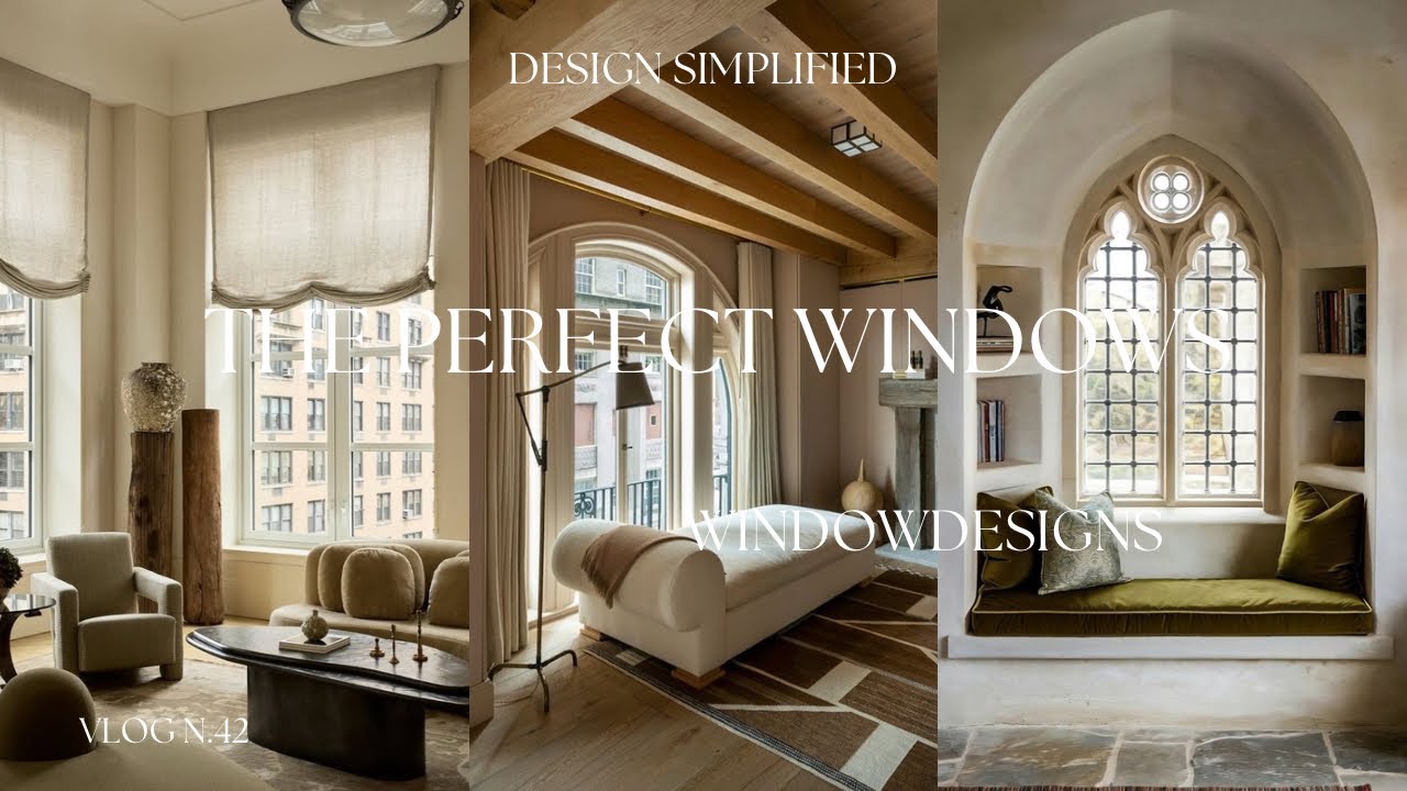 HOW TO CREATE & STYLE THE PERFECT WINDOW. Design Simplified.