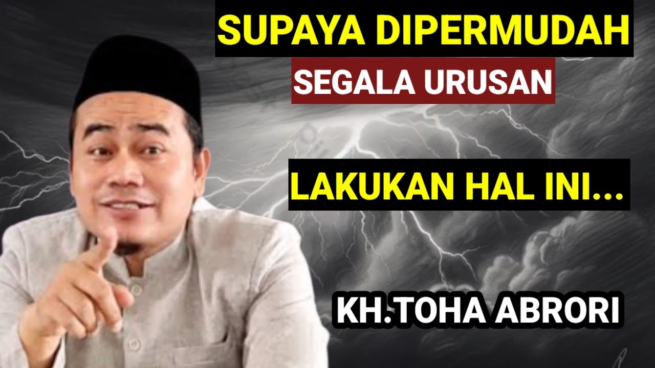 ⏩LAKUKAN INI!! SUPAYA REJEKI LANCAR HIDUP BAHAGIA - KH.TOHA ABRORI TERBARU
