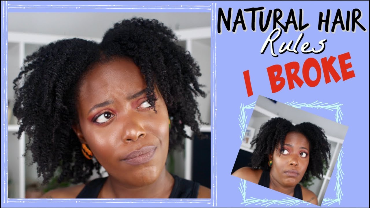 NATURAL HAIR RULES I BROKE! FEATURING A RANT LOL | kandidkinks