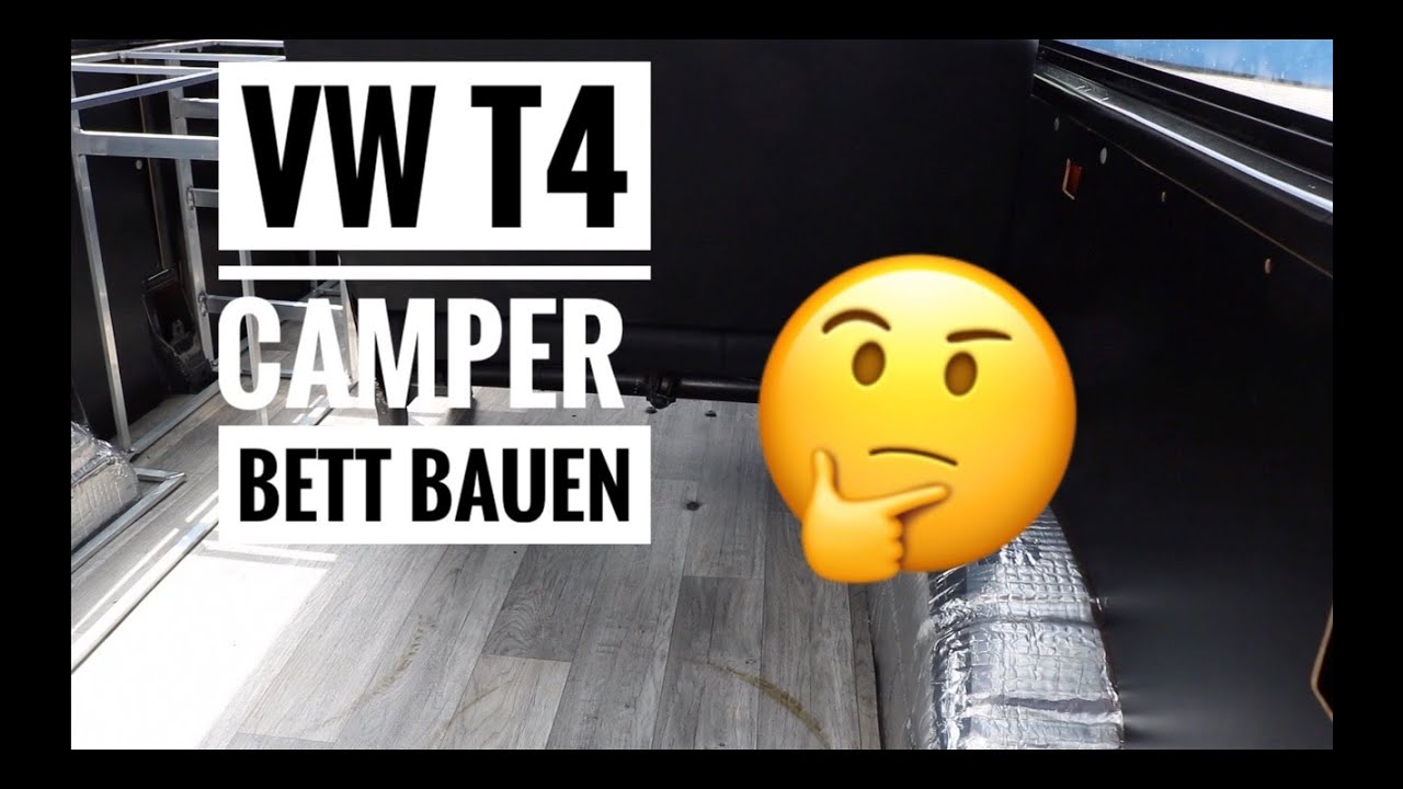 VW T4 Camper Bett bauen