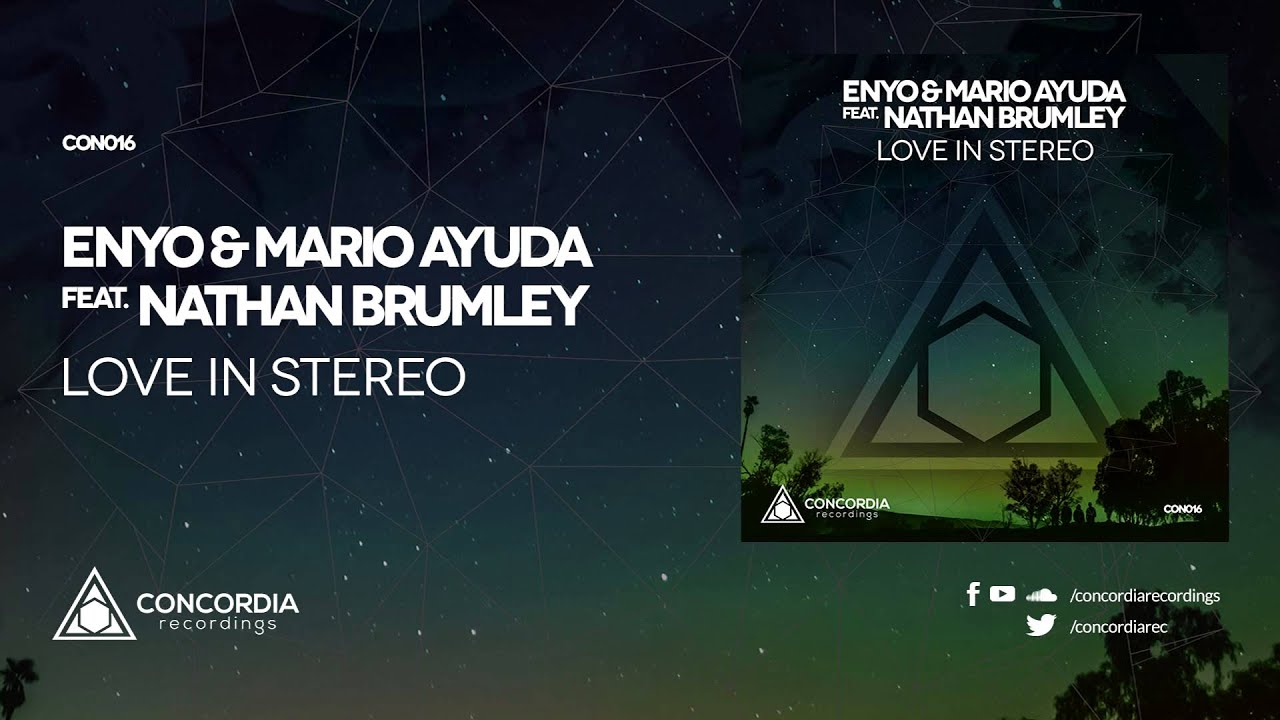 Enyo & Mario Ayuda feat. Nathan Brumley - Love In Stereo