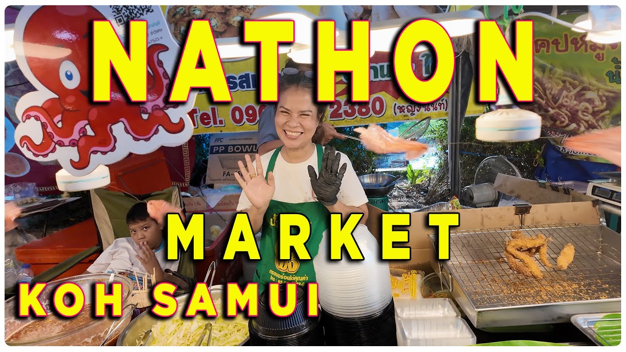Street food marché de Nathon - Koh Samui