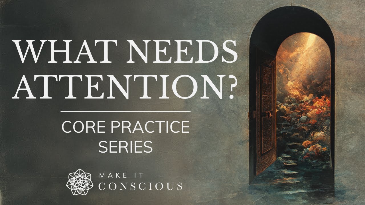 What Needs Attention? Guided Active Imagination Exercise | Core Practice Series | Carl Jung's Method