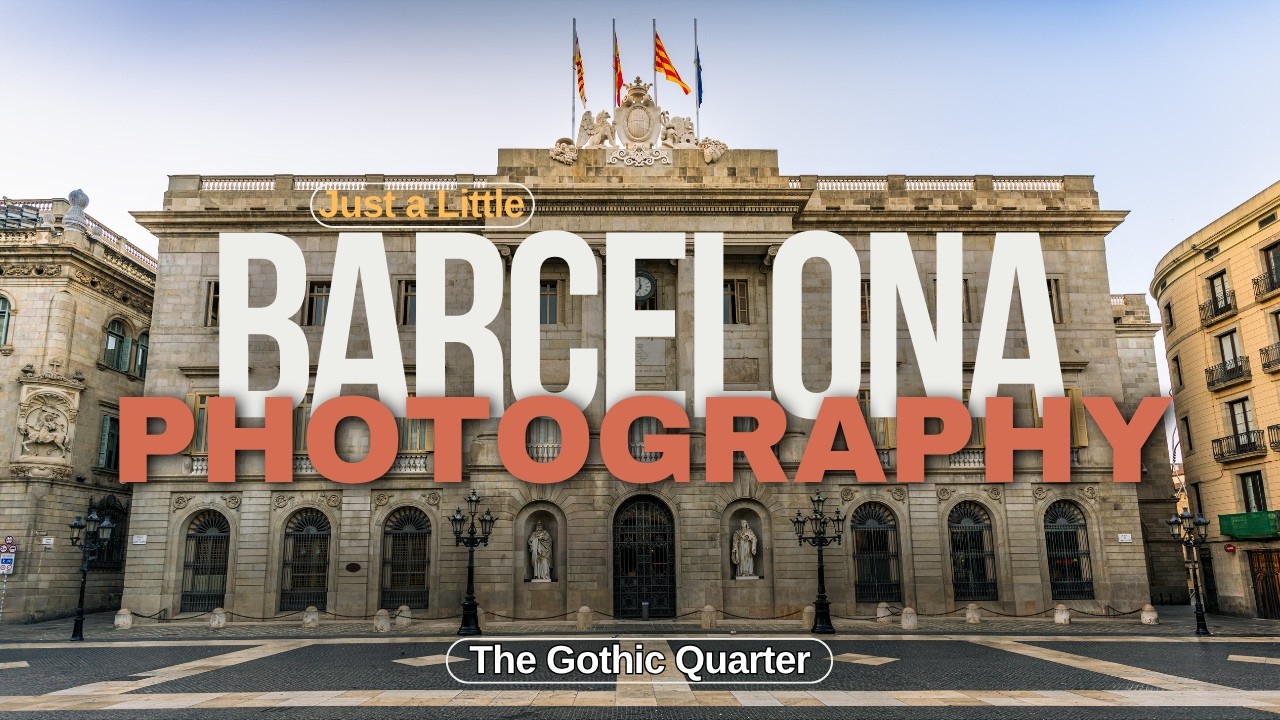 Photographing Barcelona’s Most Iconic Quarter at Sunrise