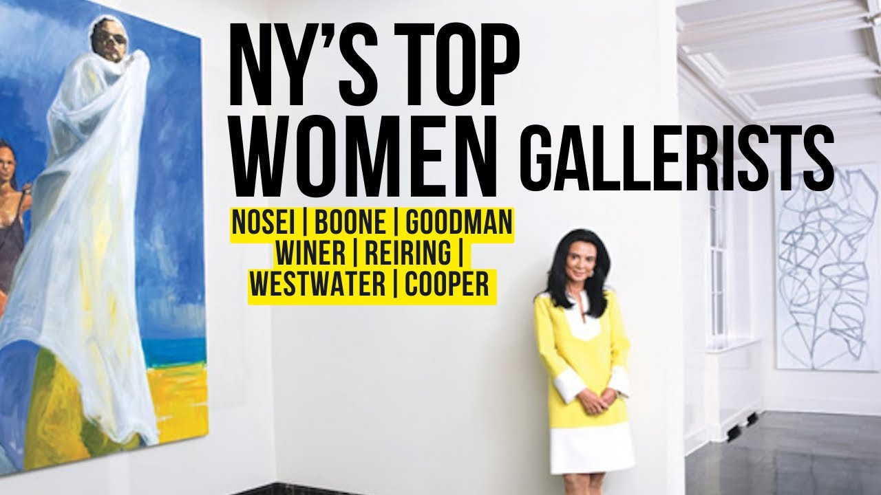 THE 7 WOMEN GALLERISTS WHO DEFINED THE NEW YORK ART WORLD