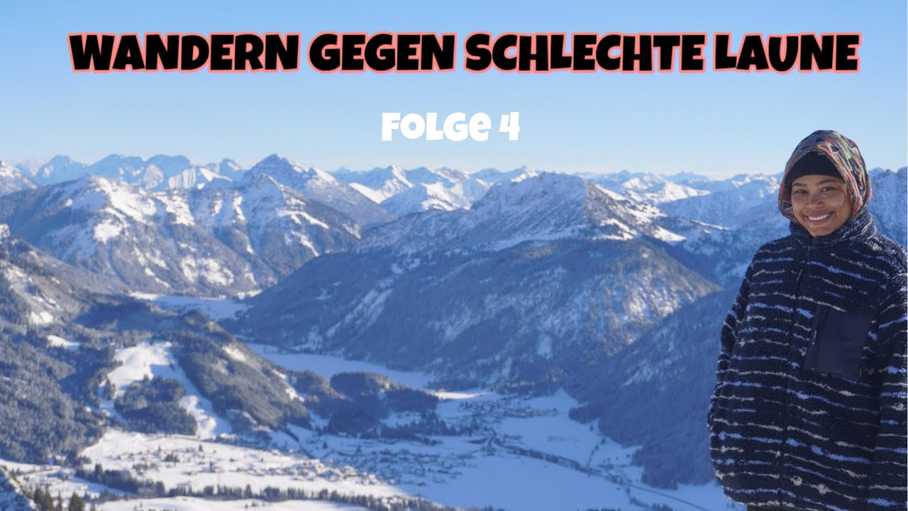 WANDERN im TANNHEIMER TAL - eine SCHNEESCHUHWANDERUNG auf den Einstein, Folge 4