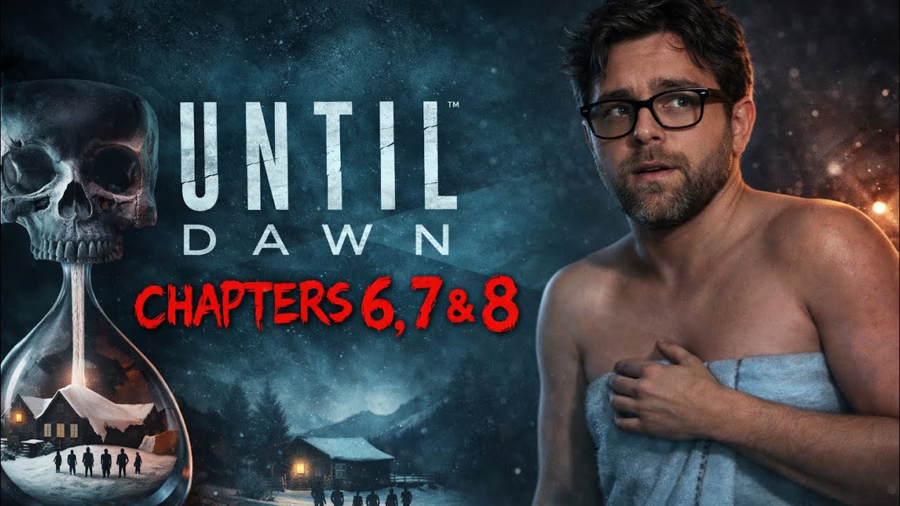 Until Dawn Chapter 6, 7 and 8 - First Ever Play-through: Betrayals, Twists and Death 