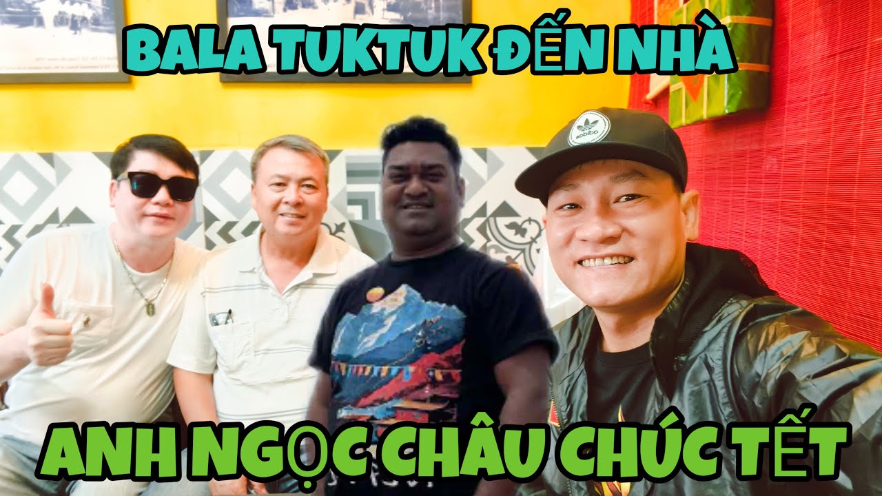 BALA TUKTUK LẦN ĐẦU ĐI CHÚC TẾT TẠI VIỆT NAM