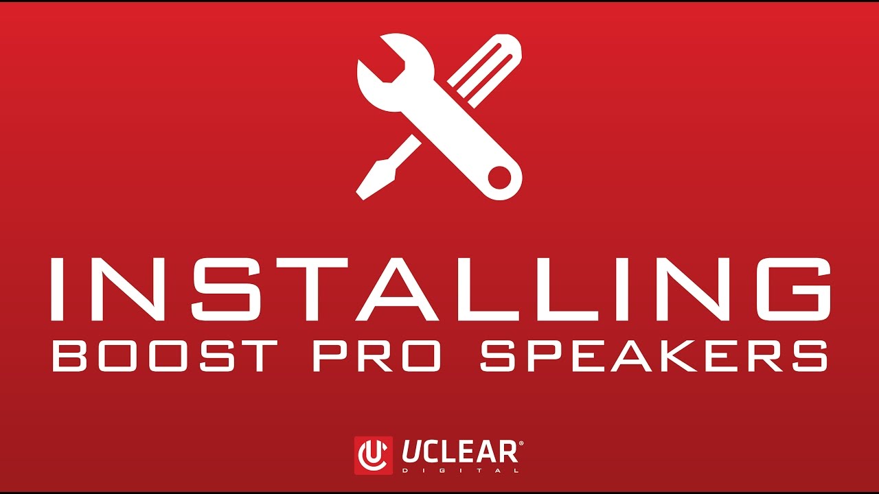 How to install UCLEAR Boost Pro & Pro Mic Speakers