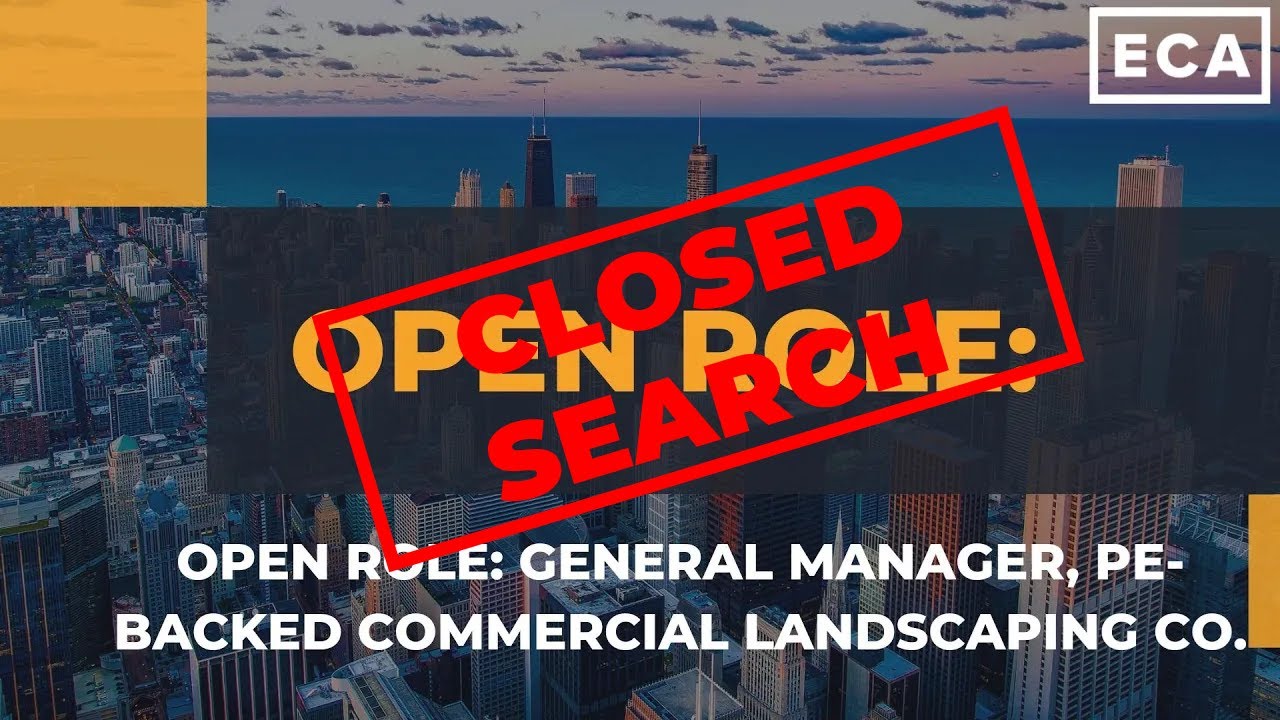 Open Role: General Manager, PE-Backed Commercial Landscaping Co.