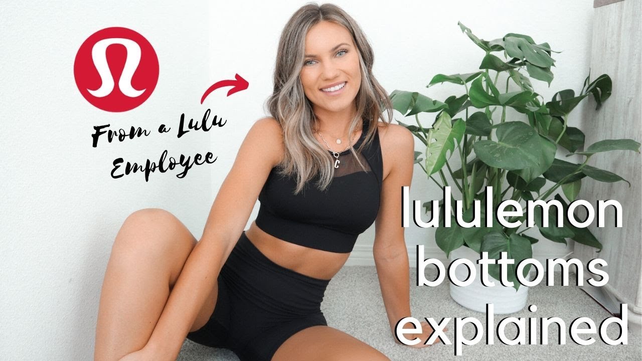 Lululemon bottoms explained in detail from an employee// size fit and material + important hacks