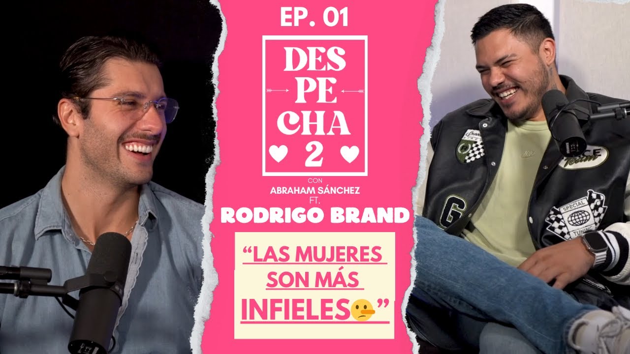 &ldquo;Las DESVENTAJAS de ser TAN GUAPO 😔&rdquo; | DESPECHA2 | (Ep. 01) - Ft. RODRIGO BRAND