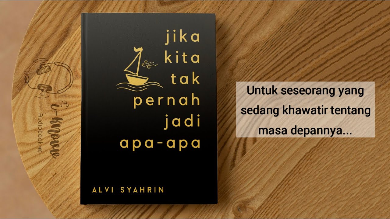 Audiobook Jika Kita Tak Pernah Jadi Apa-Apa| Alvi Syahrin| Bahasa Indonesia| Fullbook