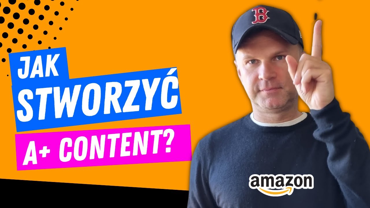 16 komponent&oacute;w treści A+ listingu na Amazonie - jak stworzyć A+ content?
