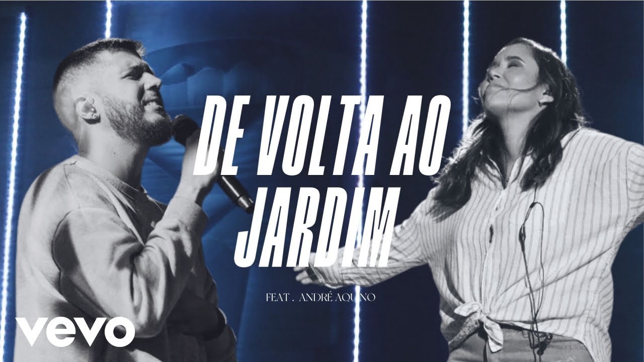 Nathalia De Oliveira - De Volta ao Jardim ft. Andre Aquino