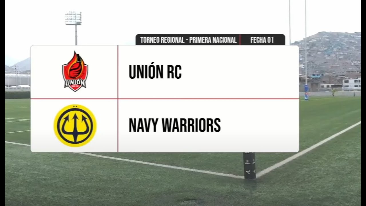 UNIÓN RC VS NAVY WARRIORS | PRIMERA REGIONAL | FECHA 1
