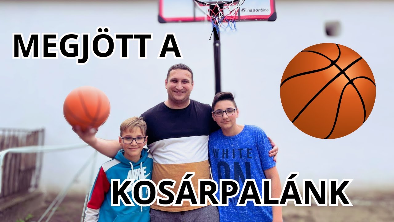 MEGÉRKEZETT A KOSÁRPALÁNK | RAKJUK ÖSSZE APÁVAL ÉS PRÓBÁLJUK KI