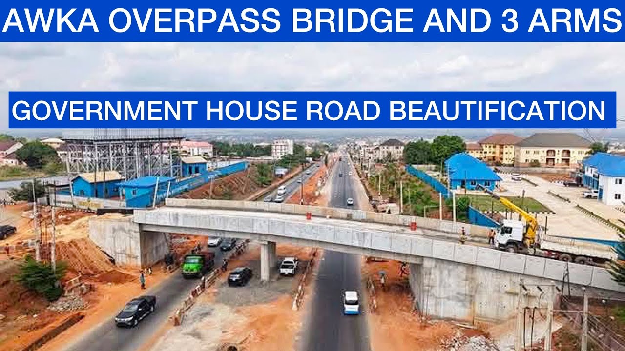 AWKA OVERPASS BRIDGE AND 3 ARM GOVERNMENT HOUSE ROAD BEAUTIFICATION PROGRESS IN ANAMBRA STATE.
