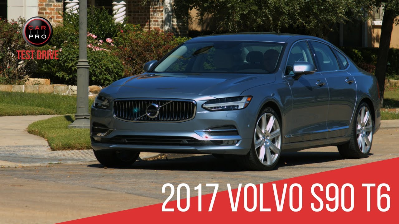 2017 Volvo S90 T6 Test Drive