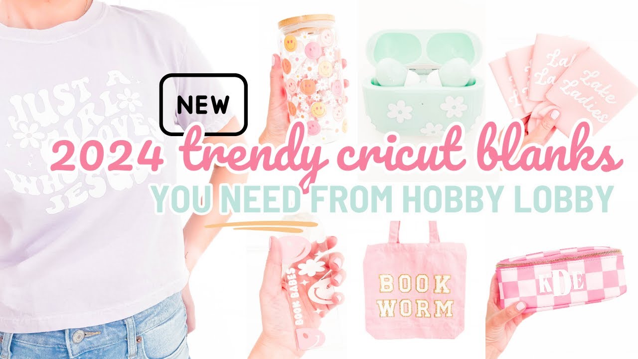 Трендовые заготовки Cricut 2024 года от Hobby Lobby, которые вам нужны | Давайте мастерить и дела...