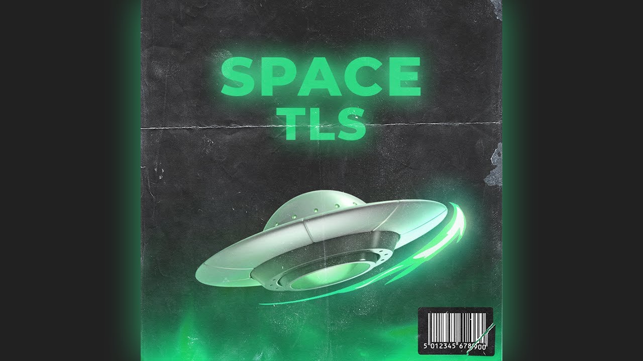 🛸 SPACE - TLS / Prod. Gx