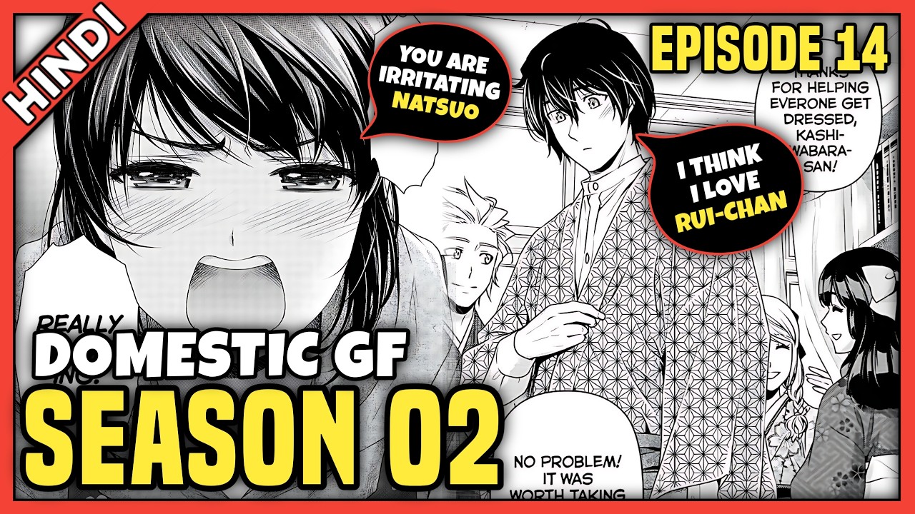 Domestic Girlfriend Season 2 Part 14 | Manga Chapter 107-109 in Hindi