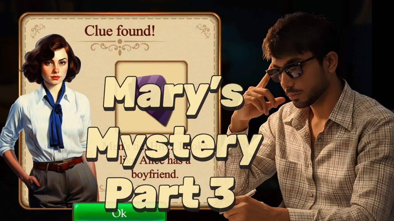 Mary’s Mystery Gameplay Walkthrough Part 3 - THE FINAL REVEAL!