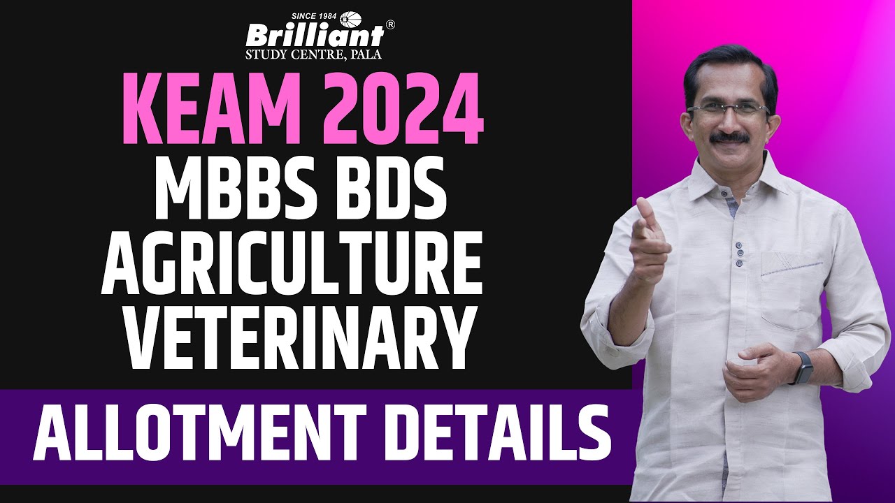 KEAM 2024 | MBBS, BDS, AGRICULTURE, VETERINARY | Allotment Details