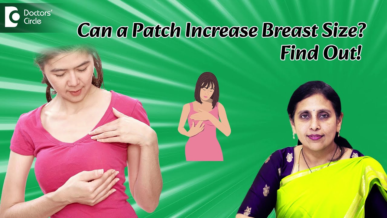 Breast size increase|Breast Enhancement Patch |Breast enlargement #breastaugmentation -Dr.Shailaja N
