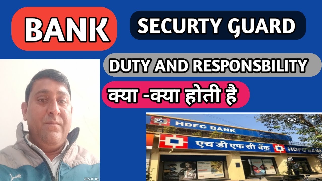 What are the duties of a bank security guard?Bank Mai guard ki keya duty hoti hai 2022