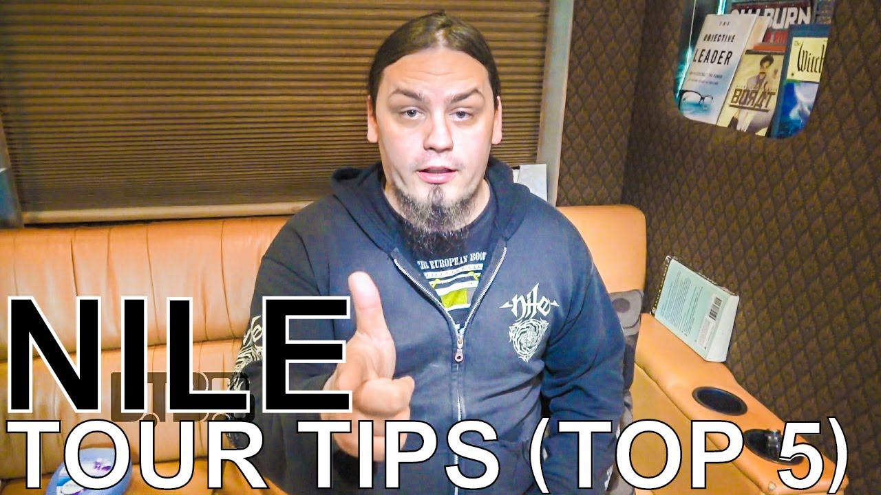 Nile - TOUR TIPS (Top 5) Ep. 770