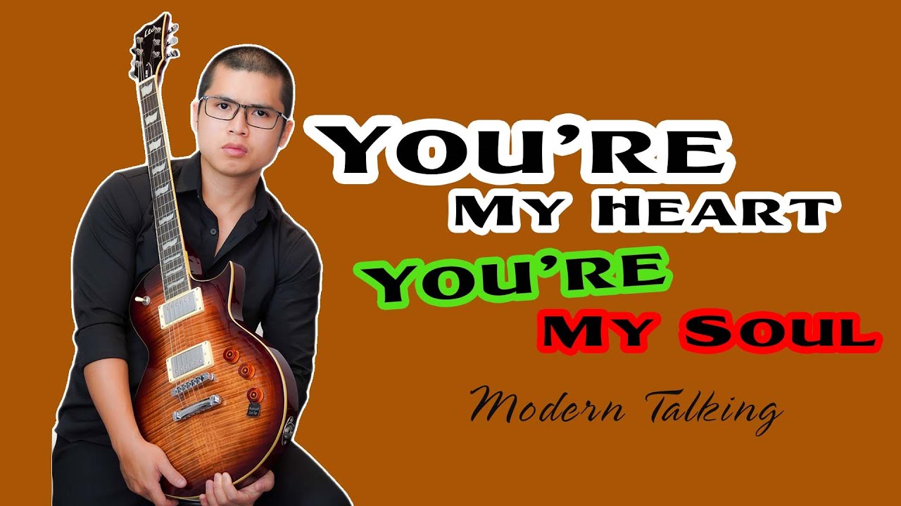 You're my heart, you're my soul | Modern Talking | Guitar Solo Cover | CUMINH ROCK