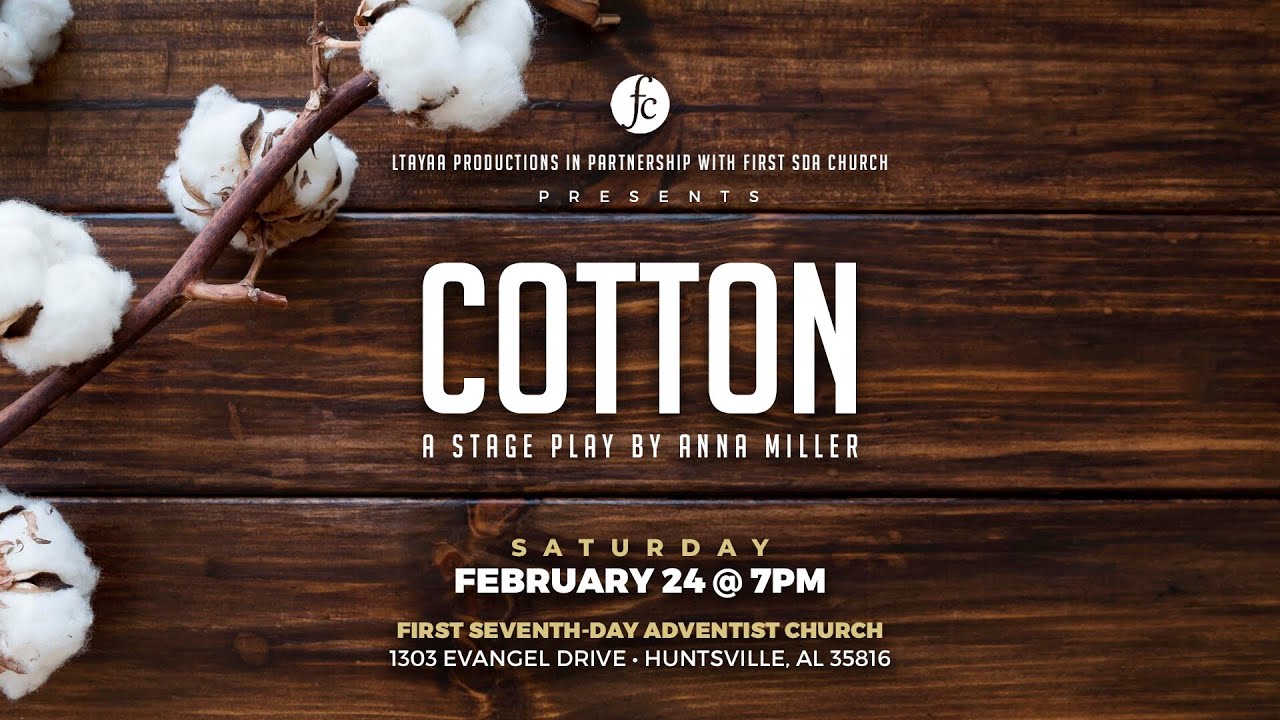 Cotton: A Stage Play -  02/24/2024