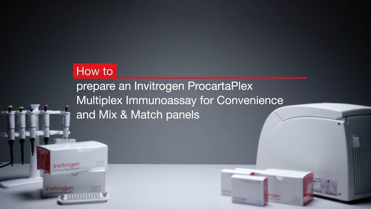 How to prepare an Invitrogen&trade; ProcartaPlex&trade; Multiplex Immunoassay for Mix & Match panels