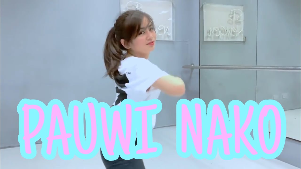 [DANCE] PAUWI NAKO || Ella Cruz