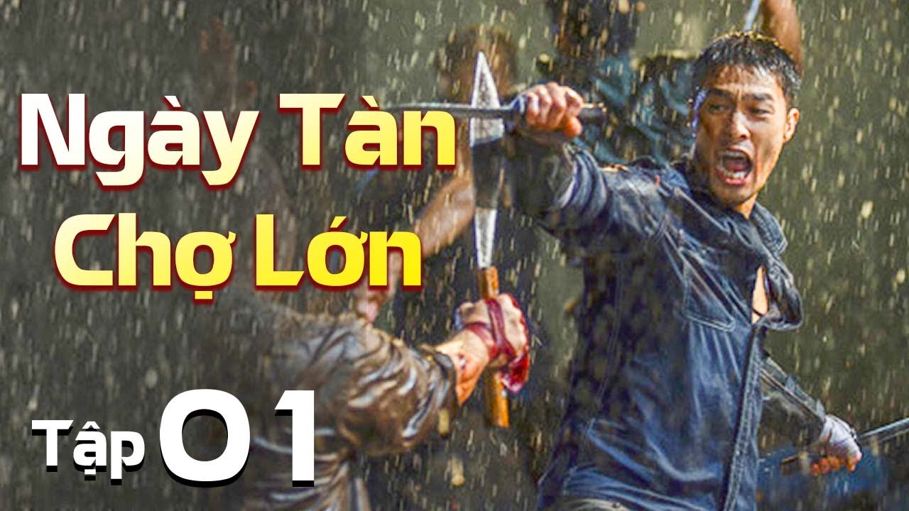 Phim Hành Động Việt Nam Mới Nhất 2025 | Ngày Tàn Chợ Lớn - Tập 01 | Phim Hình Sự Hay Nhất