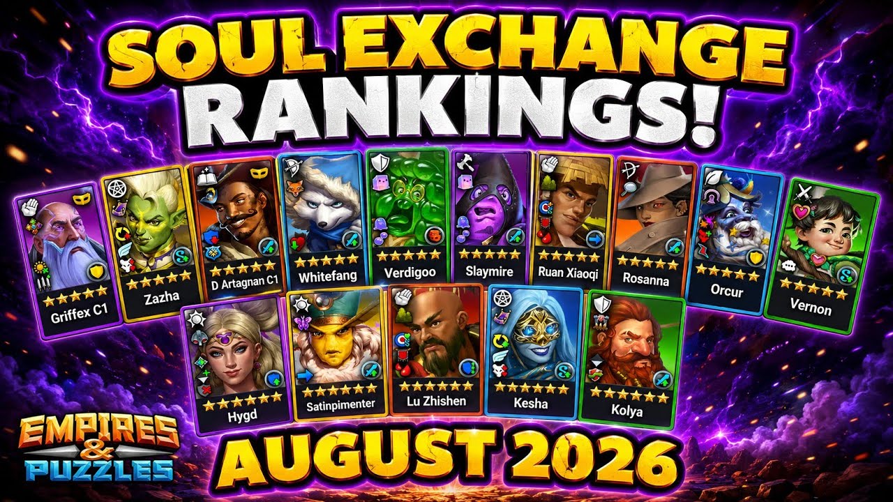 Soul Exchange Rankings! Who To Take In August 2026 SE + Hero Coach Status! Empires And Puzzles