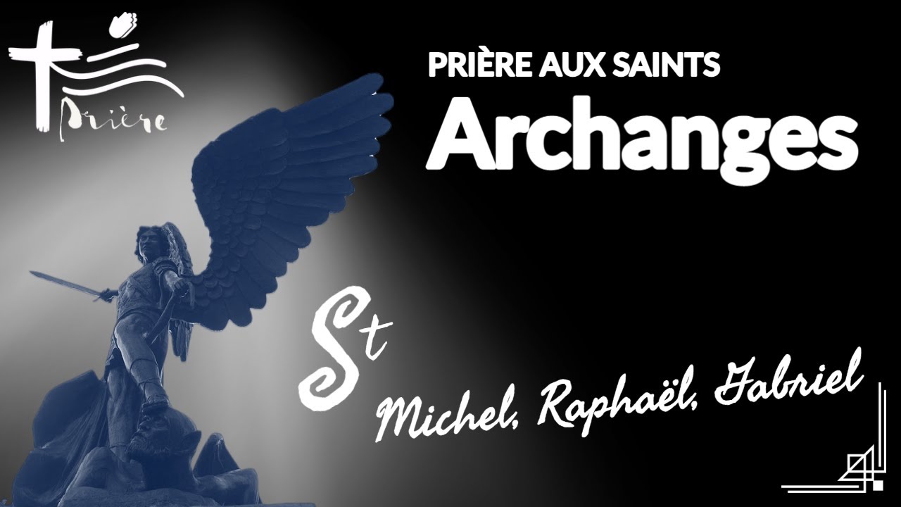 Saints Archanges — Prière de Protection • Aidez nous à discerner notre rôle dans ce monde