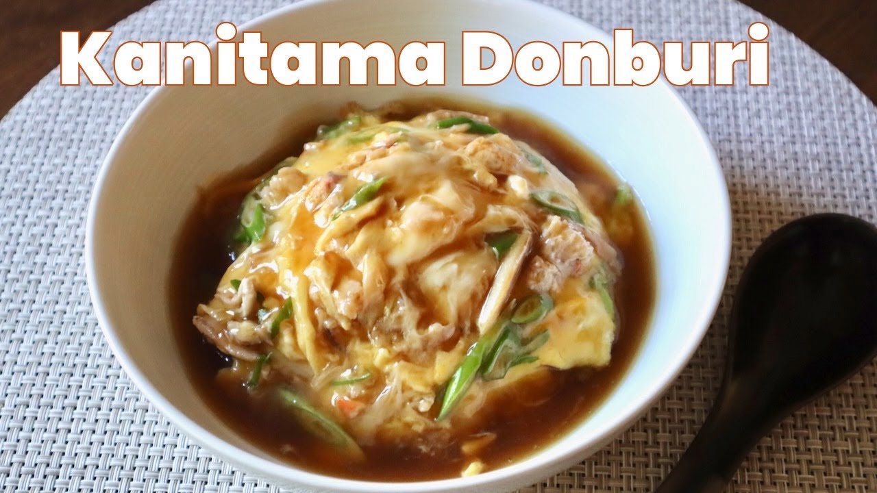 Kanitama Donburi Recipe - Japanese Cooking 101