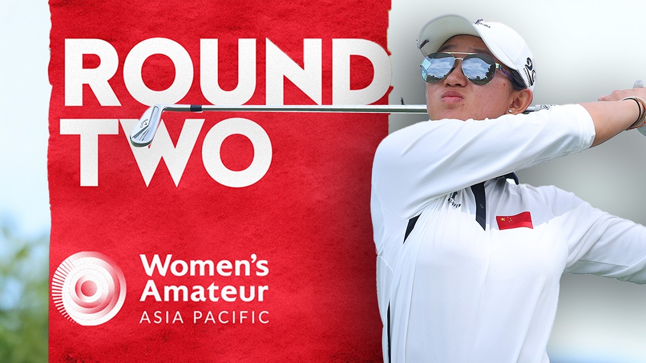 🔴 LIVE Women's Amateur Asia-Pacific Championship | ROUND 2