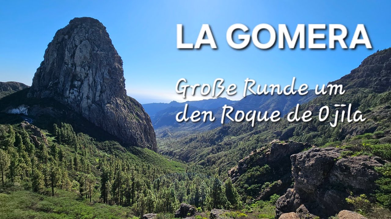 La Gomera - Roque de Ojila