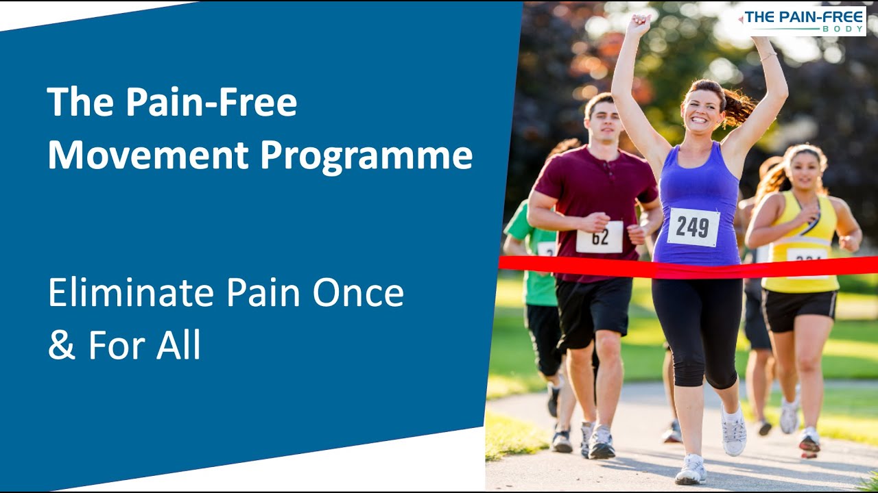The Pain-Free Movement Programme | Eliminate Pain Once And For All