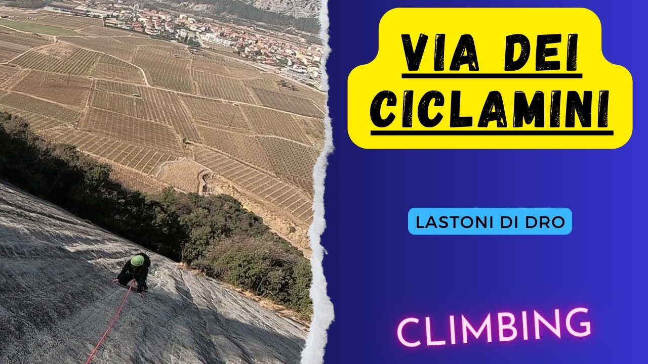VIA DEI CICLAMINI - Lastoni di Dro