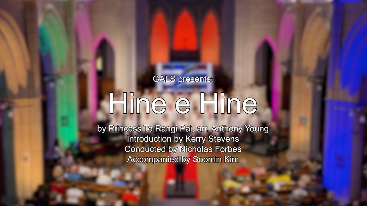 GALS: Auckland's Rainbow Choir - Hine e Hine